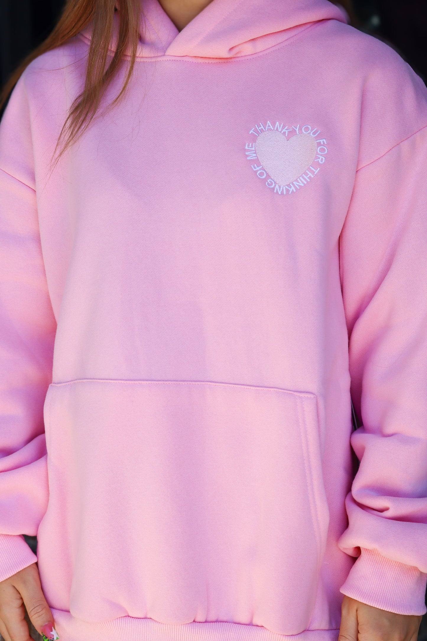 "Thank You For Thinking Of Me" Pink Hoodie