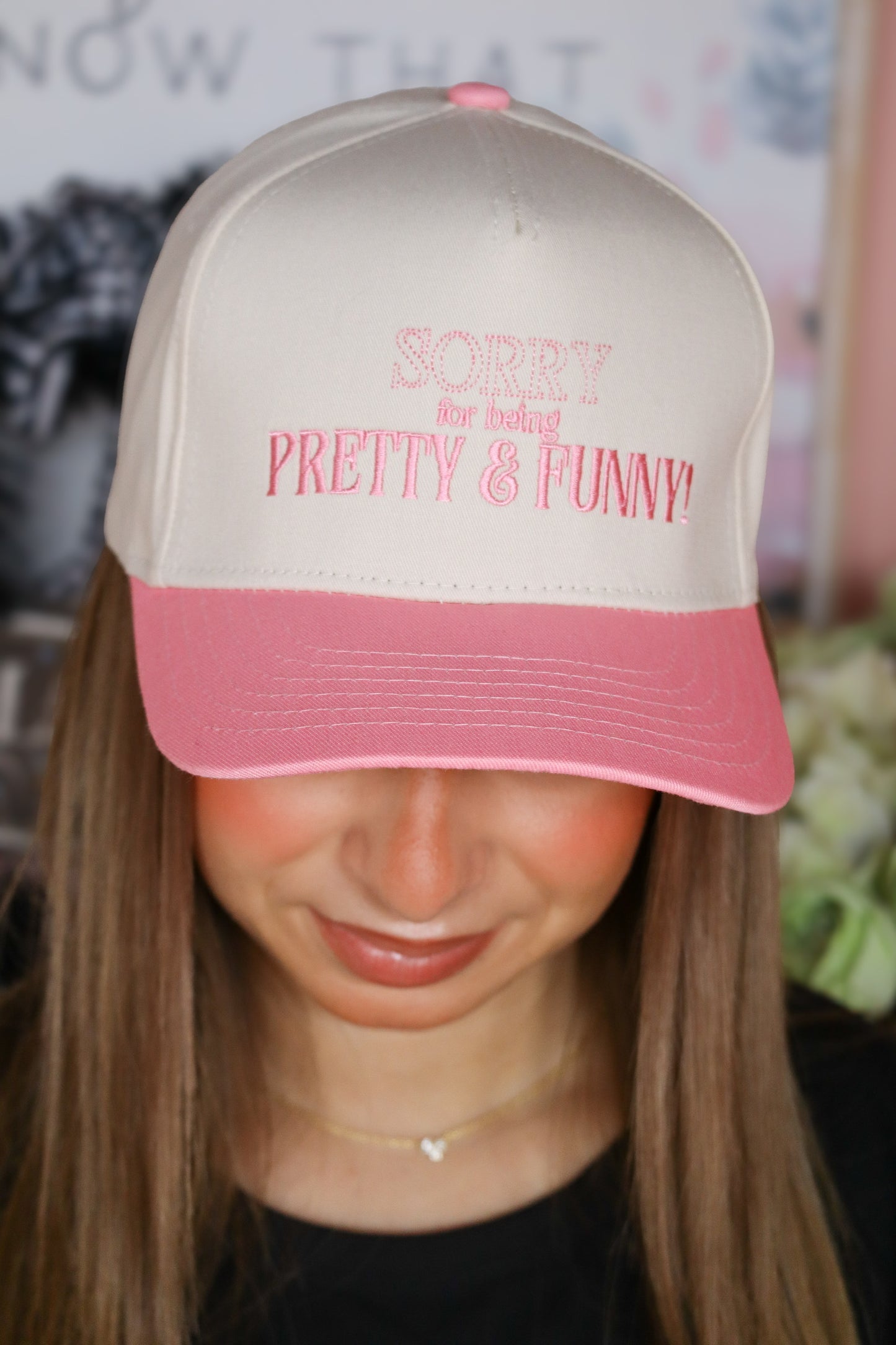 Sorry For Being Pretty & Fun Embroidered Truckers Hat