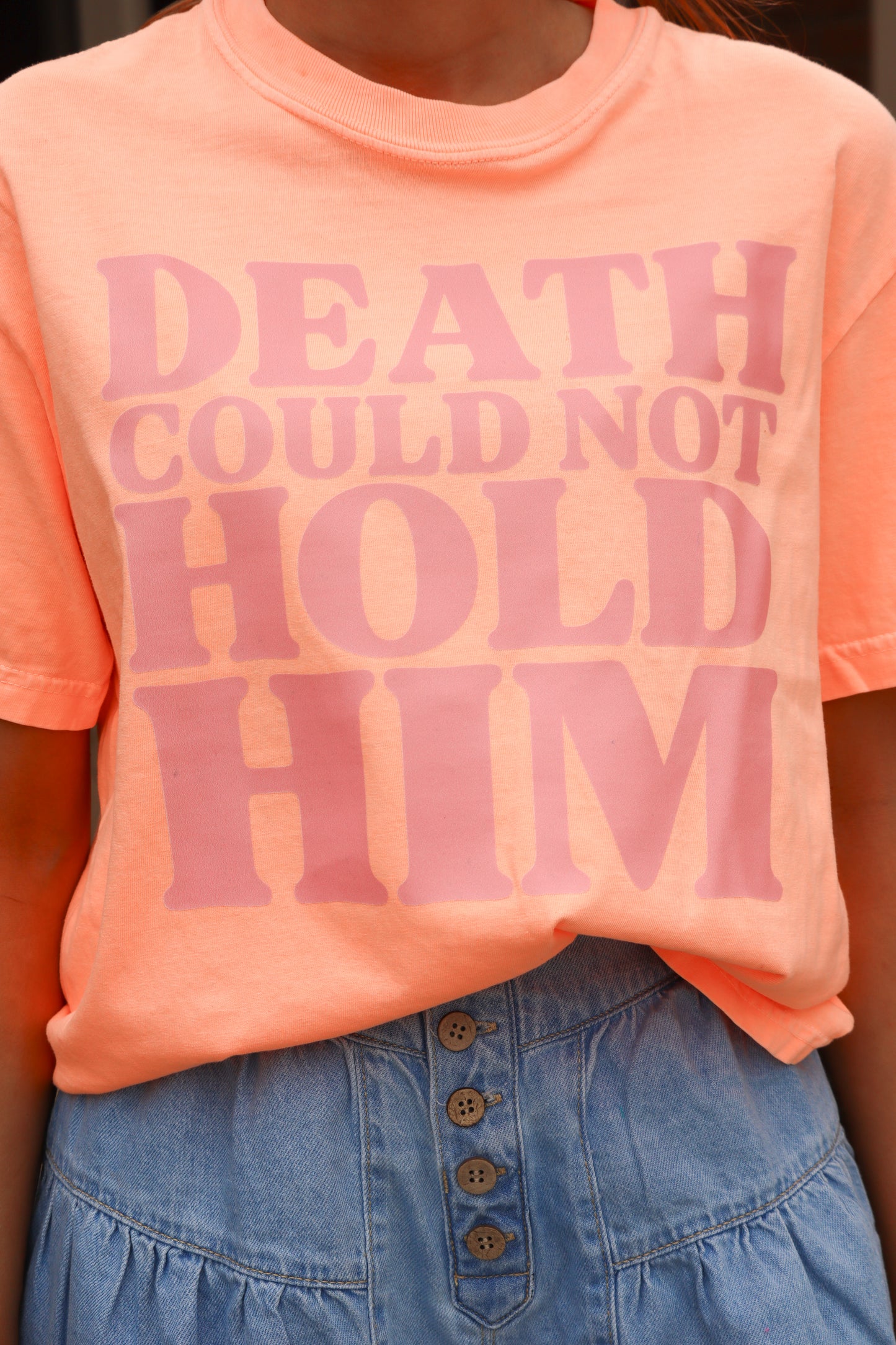 Death Could Not Hold Him Tee